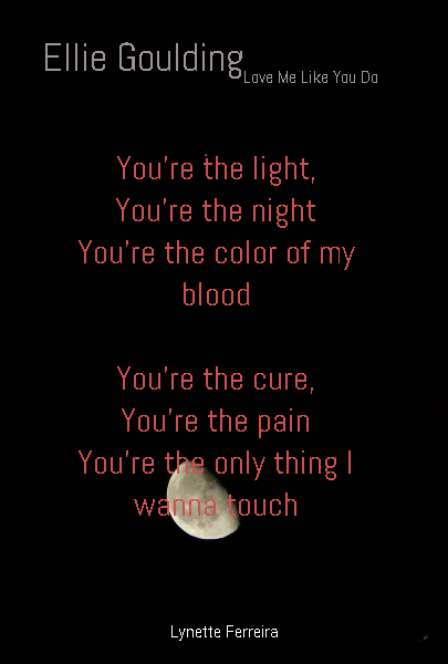 You Re The Light You Re The Night You Re The Color Of My Blood You Re The C
